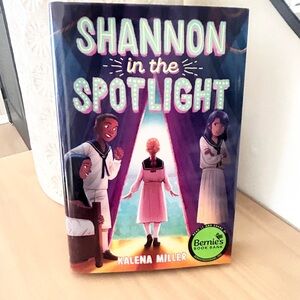 Shannon in the Spotlight Book Hardcover By Kalena Miller Kids Book